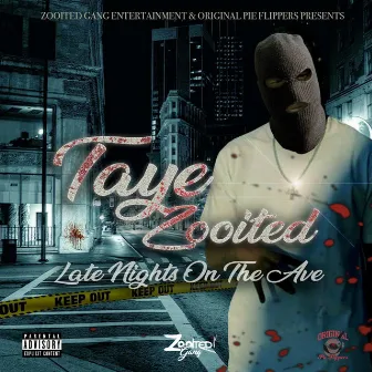 Late Nights on the Ave by Taye Zooited