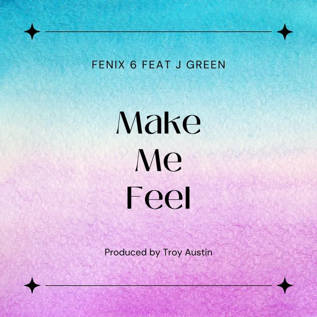 Make Me Feel