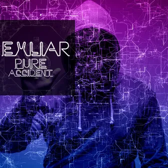 Pure Accident by Exliar