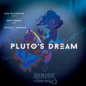 Pluto's Dream by John Ferrara