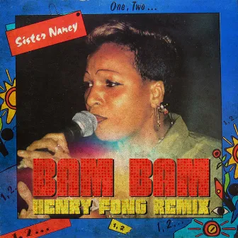 Bam Bam (Remix) by Sister Nancy