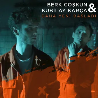 Daha Yeni Başladı by Berk Coşkun