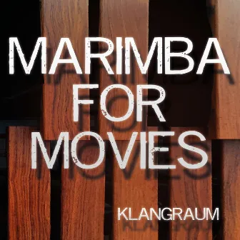 Marimba for Movies by Klangraum