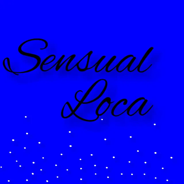 Sensual Loca