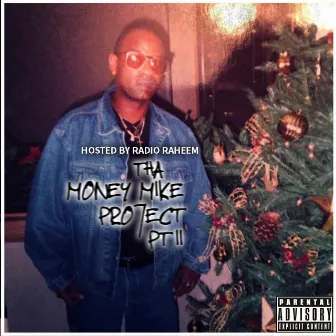 THA MONEY MIKE PROJECT PT. II (FULL PROJECT) by All-In Beezy