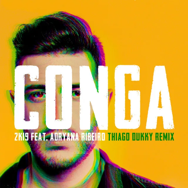 Conga 2K19 (Radio Edit) - Thiago Dukky Remix