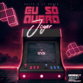 Eu Só Quero Jogar by LF Beats