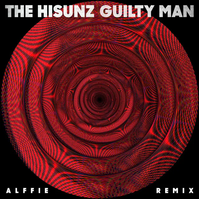 Guilty Man - Alffie Remix