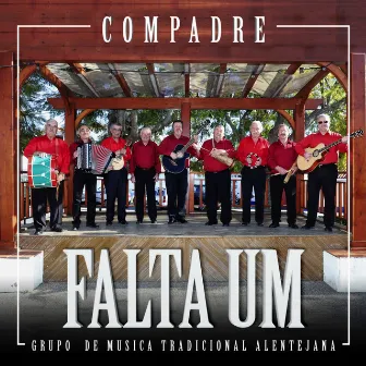 Compadre (Grupo de Música Tradicional Alentejana) by Falta Um