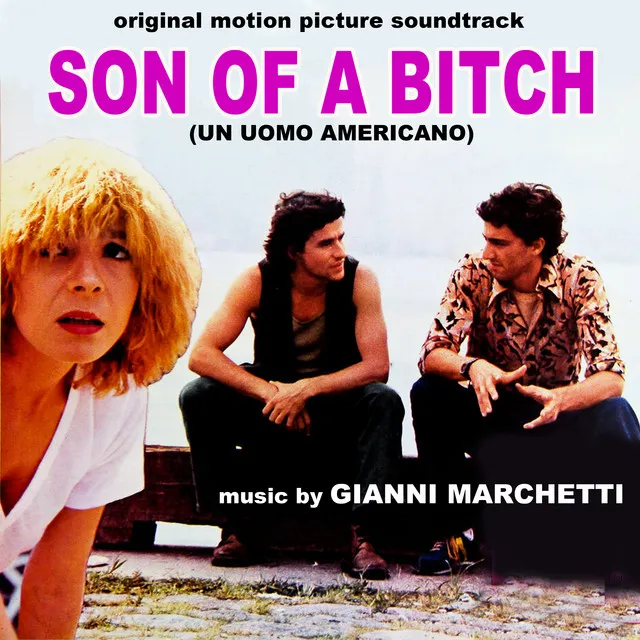 Son of a Bitch - Un uomo americano (Original Motion Picture Soundtrack)