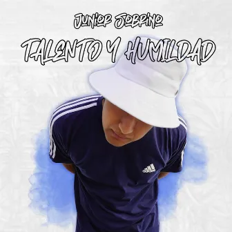 Talento y Humildad by Junior Sobrino