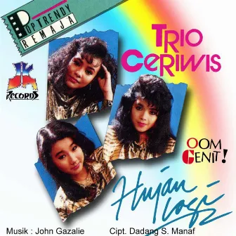 Hujan Lagi by Trio Ceriwis