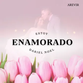 Estoy Enamorado by AREVIR