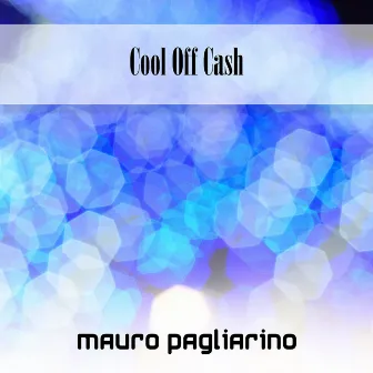 Cool Off Cash by Mauro Pagliarino