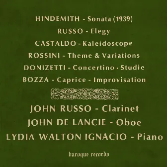 Hindemith: Sonata For Clarinet & Piano - Russo: Elegy - Castaldo: Kaleidoscope - Rossini: Theme & Variations - Donizetti: English Horn Concertino, A 459 - Studie - Bozza: Caprice - Improvisation by 