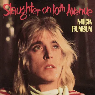 Slaughter on 10th Avenue by Mick Ronson