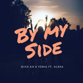 By My Side by Vénia