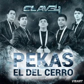 Pekas el del cerro by Grupo Clave 4