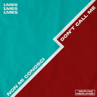 non mi conosci / don't call me by 1mes