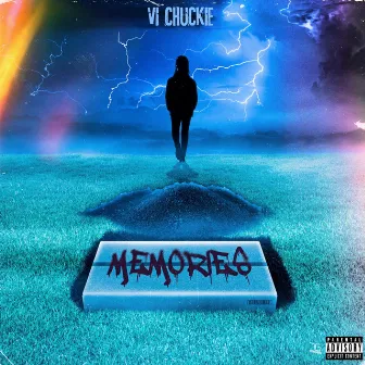 Memories by V.I Chuckie