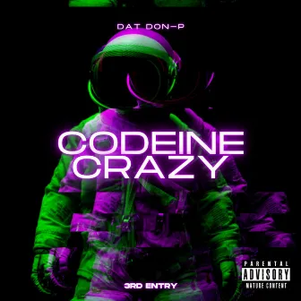 Codeine Crazy by Dat Don-P