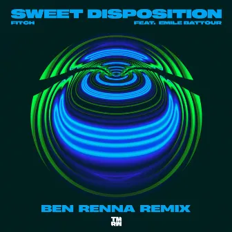 Sweet Disposition (Ben Renna Remix) by Ben Renna