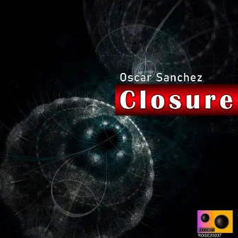 Closure by OSCAR SANCHEZ