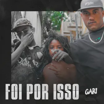 Foi por Isso by Cari