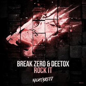 Rock it by Break Zero