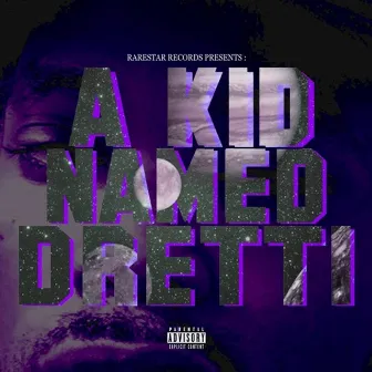 A Kid Named Dretti by Dretti Franks