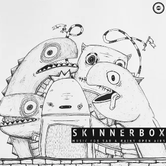 Music for Sad & Rainy Open Airs by Skinnerbox