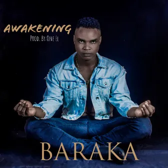 Awakening by Baraka