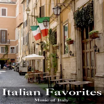 Italian Favorites by Music of Italy