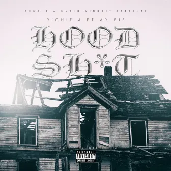 HOOD SH!T by Ay Biz