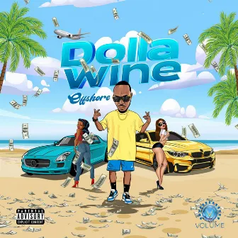 Dolla Wine by Offshore