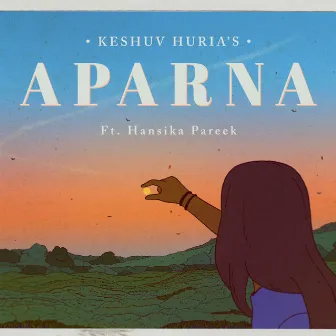 Aparna (Feat. Hansika Pareek) by Keshuv Huria