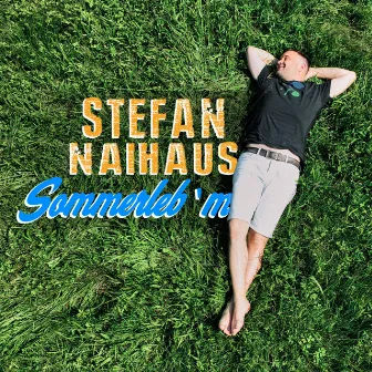 Sommerleb'm by Stefan Naihaus