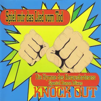 Spiel mir das Lied vom Tod by Knock Out