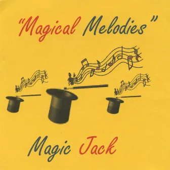 Magical Melodies by Magic Jack