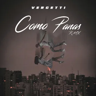 Como Panas (Remix) by VERCETTI