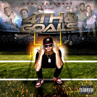 4th & Goals by Cobe Selfmade