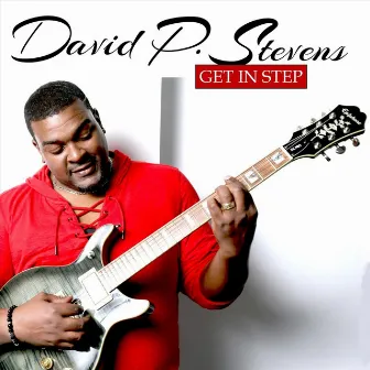 Get In Step by David P Stevens