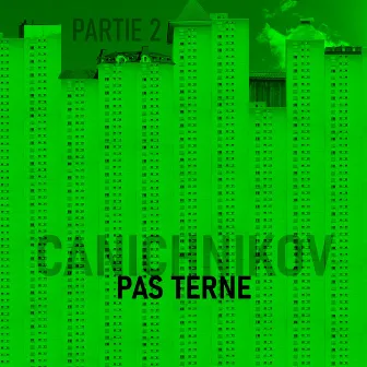 Pas terne, Pt. 2 by Canichnikov