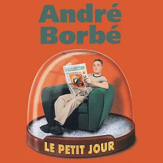 Le petit jour by André Borbé