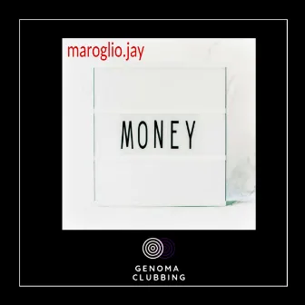 MONEY by Maroglio Jay