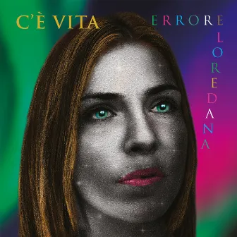 C'è vita by Loredana Errore