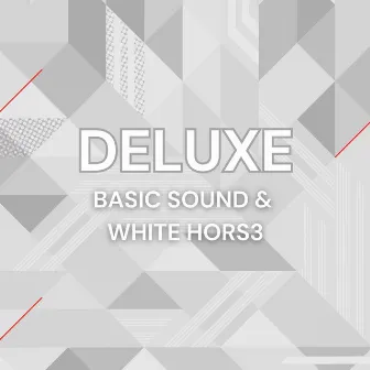 Deluxe by BASIC SOUND