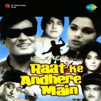 Raat Ke Andhere Mein (Original Motion Picture Soundtrack) by Unknown Artist