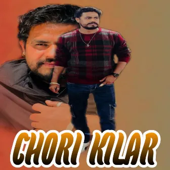 CHORI KILAR by Sameer Upadhyay