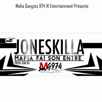 Mafia fai son entré by Joneskilla